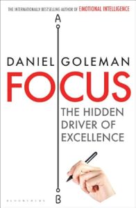 Focus: The Hidden Driver of Excellence Book Cover