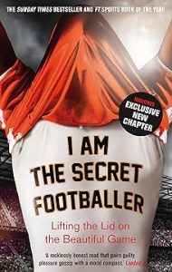'I Am The Secret Footballer' Cover Image